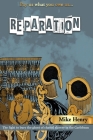 Reparation: Pay us what you owe us By Mike Henry Cover Image