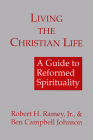 Living the Christian Life (Guide to Reformed Spirituality) Cover Image