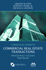 A Practical Guide to Commercial Real Estate Transactions: From Contract to Closing, Third Edition By Gregory M. Stein, Morton P. Fisher, Michael D. Goodwin Cover Image