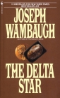 The Delta Star: A Novel By Joseph Wambaugh Cover Image