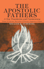 The Apostolic Fathers, A New Translation and Commentary, Volume V By William R. Schoedel Cover Image