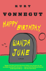 Happy Birthday, Wanda June: A Play By Kurt Vonnegut Cover Image