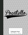 Calligraphy Paper: POCATELLO Notebook Cover Image