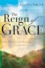 The Reign of Grace: The Delignts and Demands of God's Love Cover Image