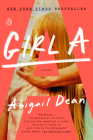 Girl A: A Novel By Abigail Dean Cover Image