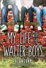 My Life with the Walter Boys Cover Image