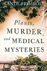 Plants, Murder and Medical Mysteries Cover Image
