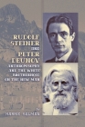 Rudolf Steiner and Peter Deunov: Anthroposophy and The White Brotherhood on The New Man Cover Image