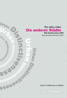Die Anderen Städte/The Other Cities. Iba Stadtumbau 2010 / Die Anderen Städte - The Other Cities: Iba Stadtumbau 2010: Instrumente /Instruments (Edition Bauhaus #5) Cover Image