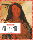 Cheyenne (First Peoples) By Valerie Bodden Cover Image