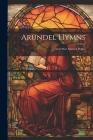 Arundel Hymns: And Other Spiritual Praises Cover Image