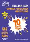 Letts KS2 SATs Success – KS2 English Grammar, Punctuation and Spelling SATs 10-Minute Tests: For the 2019 Tests By Letts KS2 Cover Image