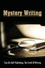 Mystery Writing: Tips On Self-Publishing, The Craft Of Writing: Creating A Street Team/Fan Club For Your Book By Cory Moore Cover Image