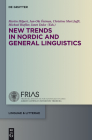 New Trends in Nordic and General Linguistics (Linguae & Litterae #42) Cover Image