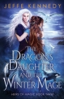 The Dragon's Daughter and the Winter Mage Cover Image