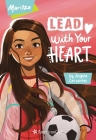 Maritza: Lead with Your Heart (American Girl® Contemporary Characters) Cover Image