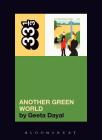 Brian Eno's Another Green World (33 1/3) By Geeta Dayal Cover Image