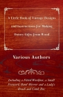 A Little Book of Vintage Designs and Instructions for Making Dainty Gifts from Wood. Including a Fitted Workbox, a Small Fretwork Hand Mirror and a La By Various Authors Cover Image