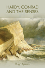 Hardy, Conrad and the Senses By Hugh Epstein Cover Image
