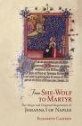 From She-Wolf to Martyr: The Reign and Disputed Reputation of Johanna I of Naples By Elizabeth Casteen Cover Image