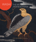 Washi: The Art of Japanese Paper Making By Nancy Broadbent Casserley  Cover Image