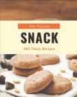 365 Tasty Snack Recipes: Best-ever Snack Cookbook for Beginners Cover Image