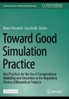 Toward Good Simulation Practice: Best Practices for the Use of Computational Modelling and Simulation in the Regulatory Process of Biomedical Products (Synthesis Lectures on Biomedical Engineering) Cover Image