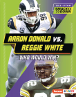 Aaron Donald vs. Reggie White: Who Would Win? By David Stabler Cover Image