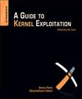 A Guide to Kernel Exploitation: Attacking the Core Cover Image