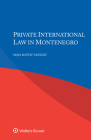 Private International Law in Montenegro By Maja Kostic-Mandic Cover Image