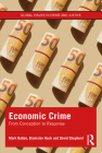Economic Crime: From Conception to Response (Global Issues in Crime and Justice) Cover Image