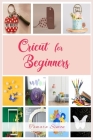 Cricut for Beginners By Tamara Simon Cover Image
