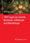1000 Fragen Aus Genetik, Biochemie, Zellbiologie Und Mikrobiologie By Olaf Werner (Editor) Cover Image