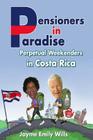 Pensioners in Paradise By Jayme Emily Wills Cover Image