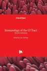 Immunology of the GI Tract - Recent Advances By Luis Rodrigo (Editor) Cover Image
