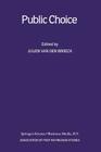 Public Choice By J. N. Van Den Broeck (Editor) Cover Image