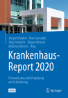 Krankenhaus-Report 2020: Finanzierung Und Vergütung Am Scheideweg By Jürgen Klauber (Editor), Max Geraedts (Editor), Jörg Friedrich (Editor) Cover Image