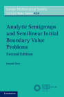 Analytic Semigroups and Semilinear Initial Boundary Value Problems (London Mathematical Society Lecture Note #434) By Kazuaki Taira Cover Image