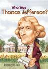 Who Was Thomas Jefferson? Cover Image