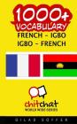 1000+ French - igbo igbo - French Vocabulary By Gilad Soffer Cover Image