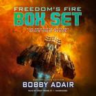 Freedom's Fire Box Set: The Complete Military Space Opera Series By Bobby Adair, Greg Tremblay (Read by) Cover Image