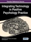 Integrating Technology in Positive Psychology Practice Cover Image