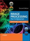 Image Processing: The Fundamentals By Maria M. P. Petrou, Costas Petrou Cover Image