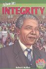 Live It: Integrity (Crabtree Character Sketches) By Robert Walker Cover Image