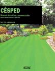 Cesped: Manual de Cultivo y Conservacion = The Lawn Expert Cover Image