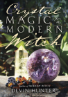 Crystal Magic for the Modern Witch Cover Image