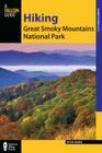 Hiking Great Smoky Mountains National Park: A Guide to the Park's Greatest Hiking Adventures Cover Image