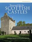 Renewed Life for Scottish Castles (CBA Research Reports #165) Cover Image