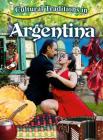 Cultural Traditions in Argentina (Cultural Traditions in My World) By Adrianna Morganelli Cover Image