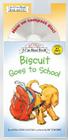Biscuit Goes to School Book and CD (My First I Can Read) By Alyssa Satin Capucilli, Pat Schories (Illustrator) Cover Image